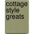 Cottage Style Greats
