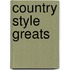 Country Style Greats