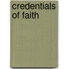 Credentials of Faith door Kenneth Dobbin