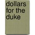 Dollars for the Duke