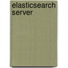 Elasticsearch Server door Rogozin?ski Marek