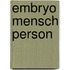 Embryo Mensch Person