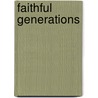 Faithful Generations door John R. Mabry
