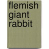 Flemish Giant Rabbit door Leon Gray