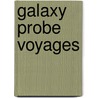Galaxy Probe Voyages door Randall Brent Abbott