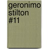 Geronimo Stilton #11 by Gernonimo Stilton