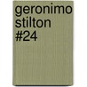 Geronimo Stilton #24 by Gernonimo Stilton