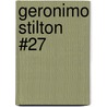 Geronimo Stilton #27 door Gernonimo Stilton