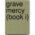 Grave Mercy (Book I)