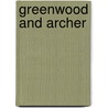 Greenwood and Archer by Marlene Banks