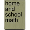 Home and School Math door Saddleback Educational Publishing