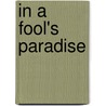 In a Fool's Paradise door L. Staunton Jr.