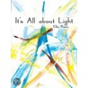 It's All about Light by Elke Riess