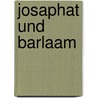 Josaphat Und Barlaam by Vivien R��ler