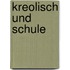 Kreolisch Und Schule