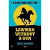 Lawman Without a Gun door Clive Dawson
