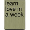 Learn Love in a Week door Andrew Clover