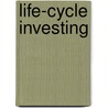 Life-Cycle Investing by Benjamin Wolf