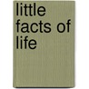 Little Facts of Life by Eddie Lunsford