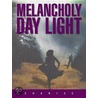 Melancholy Day Light by Shanise