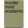 Murder Most Academic door Alicia Stone
