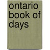 Ontario Book of Days by Robert Elliott
