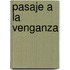 Pasaje a La Venganza