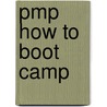 Pmp How to Boot Camp door Shelly Williamson