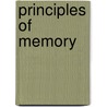 Principles of Memory by Ian Neath