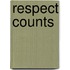 Respect Counts
