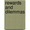 Rewards and Dilemmas door Roderick Craig Low