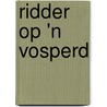 Ridder Op 'n Vosperd door Bep du Toit
