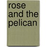 Rose and the Pelican door Neil Deutsch