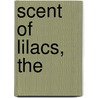 Scent of Lilacs, The door Ann H. Gabhart
