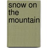 Snow on the Mountain door P.D. Singer