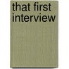 That First Interview door Claudia Rose