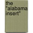 The "Alabama Insert"