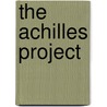 The Achilles Project by Jessica Starre