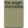 The Angel Chronicles door Gd Thompson Sr