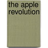 The Apple Revolution by Luke Dormehl