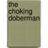 The Choking Doberman