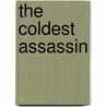 The Coldest Assassin door Henri Jah Marquis