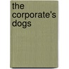 The Corporate's Dogs door Erica Bernstein Md