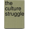 The Culture Struggle door Michael Parenti