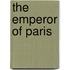 The Emperor of Paris