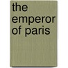 The Emperor of Paris door Cs Richardson