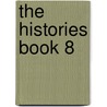 The Histories Book 8 door Herodotos