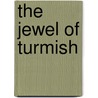 The Jewel of Turmish door Mel Odom