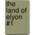 The Land of Elyon #1