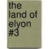 The Land of Elyon #3